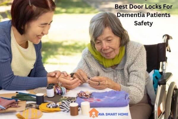 Best Door Locks For Dementia Patients Safety