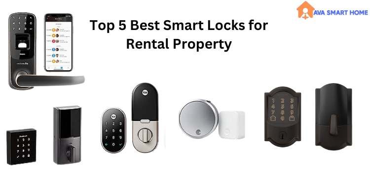 Top 5 Best Smart Locks for Rental Property