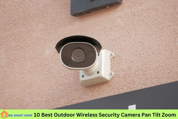 Best Outdoor Wireless Security Camera Pan Tilt Zoom 