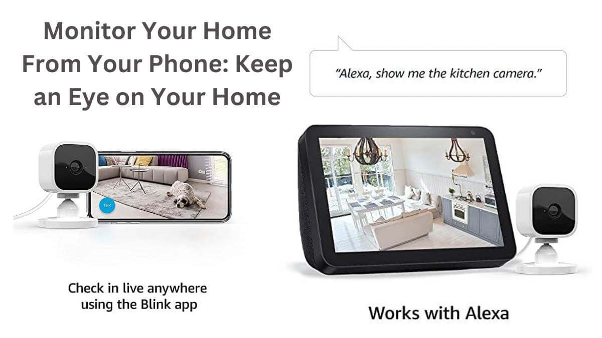 Monitor Your Home From Your Phone