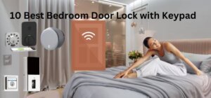 Smart Locks for Bedroom Doors