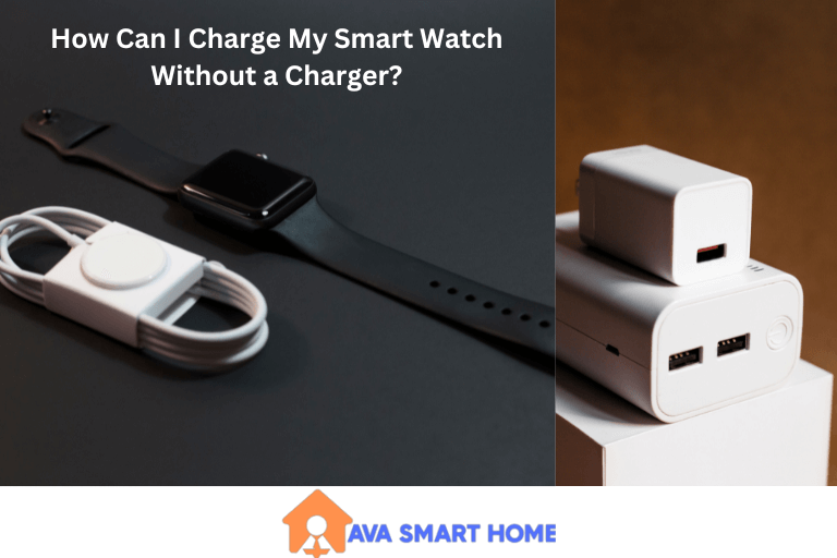 How Can I Charge My Smart Watch Without a Charger?