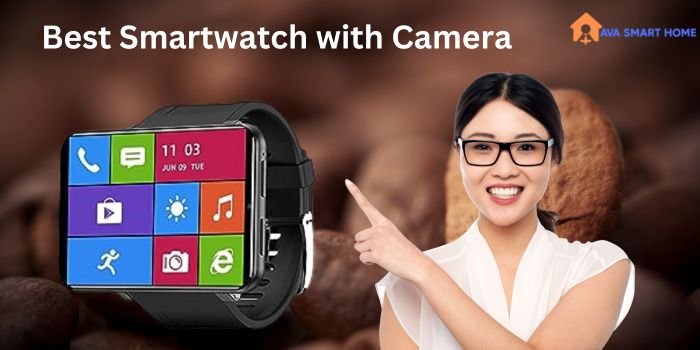 Best Smartwatch with Camera