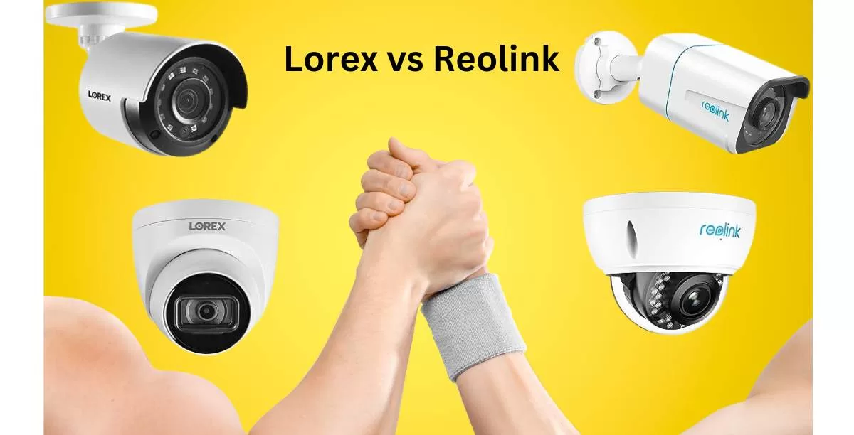 Lorex vs Reolink