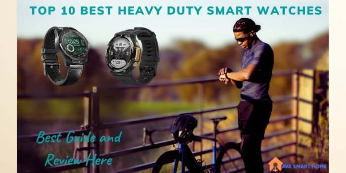 Best Heavy Duty Smart Watches