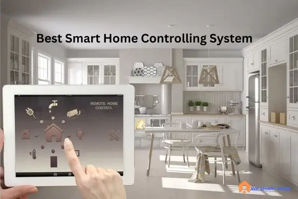 Best Smart Home Controlling System