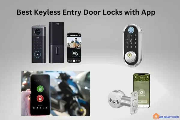 Best Keyless Entry Door Locks with App