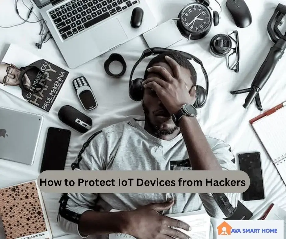 How to Protect IoT Devices from Hackers?