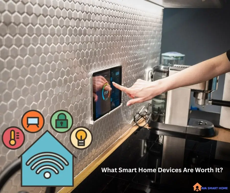 What Smart Home Devices Are Worth It?