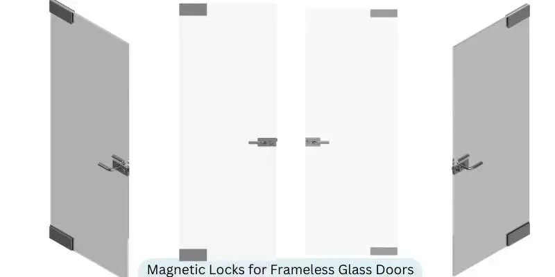Magnetic Locks for Frameless Glass Doors