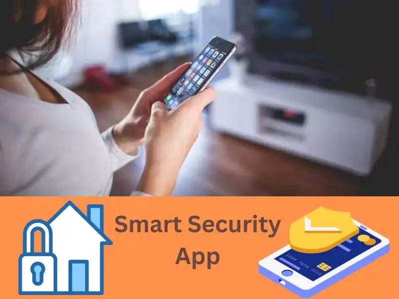 What Is a Smart Security App?