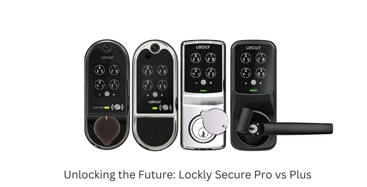 Lockly Secure Pro vs Plus