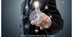 Smart Home Security Issues